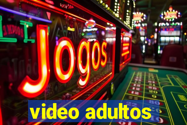 video adultos